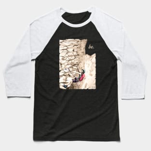 Via ferrata - be. - resonance Baseball T-Shirt